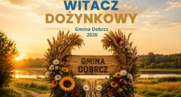 Dobrcz: konkurs na witacz dożynkowy. Zgłoszenia do 9 sierpnia 2026