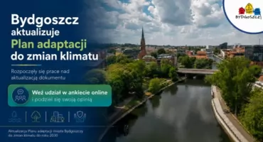 Bydgoszcz aktualizuje plan adaptacji. Ankieta do 21 września